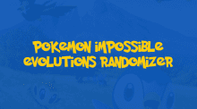 Pokemon Impossible Evolutions Randomizer
