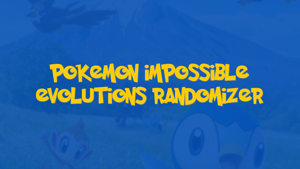 Pokemon Impossible Evolutions Randomizer