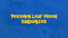 Pokemon Leaf Green Randomizer