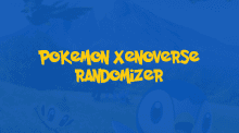 Pokemon Xenoverse Randomizer